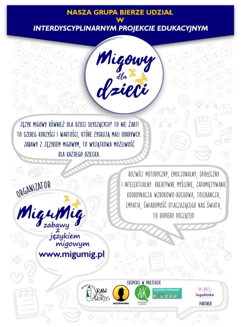 Interdyscyplinarny Projekt Edukacyjny Migowy dla Dzieci "MIGUMIG"